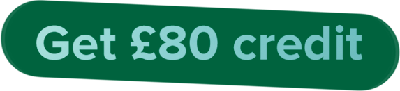 Get £80 credit